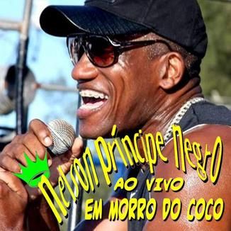 Foto da capa: Nelson Príncipe Negro Ao Vivo Em Morro Do Coco