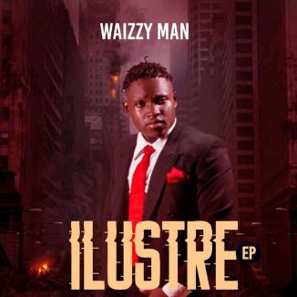 Foto da capa: EP ILUSTRE - Waizzy Man