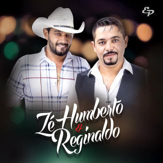 Foto da capa: Zé Humberto e Reginaldo