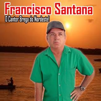 Foto da capa: Francisco Santana - O Cantor Brega do Nordeste vol. 1 e 2