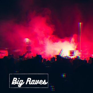 Foto da capa: Big Raves