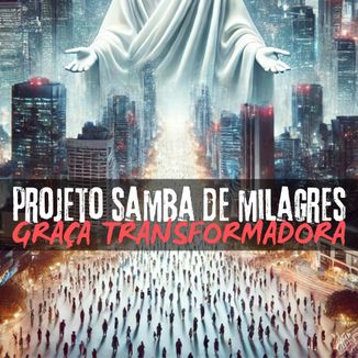 Foto da capa: Graça Transformadora