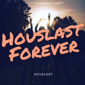 Foto da capa: Houslast forever