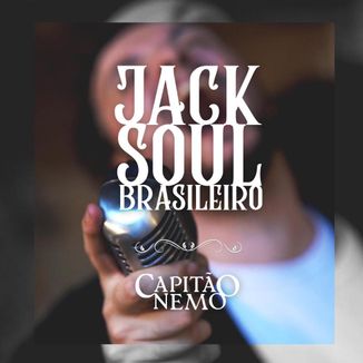 Foto da capa: JACK SOUL BRASILEIRO