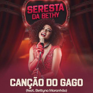 Foto da capa: Canção Do Gago - Bethy Maranhão (feat Bettyna Maranhão)