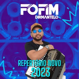 Foto da capa: FOFIM DIRMANTELO- REPERTÓRIO NOVO 2023