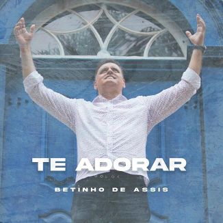 Foto da capa: Te Adorar