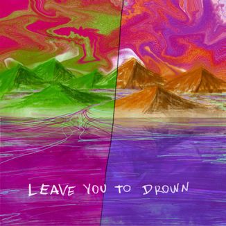 Foto da capa: Leave You To Drown