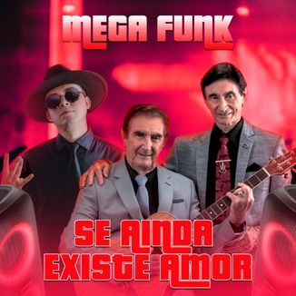 Foto da capa: Mega Funk Se Ainda Existe Amor