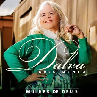 Foto da capa: Mulher de Deus - Dalva Nascimento