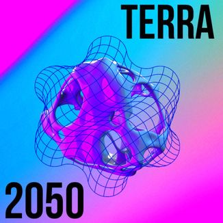 Foto da capa: Terra 2050 version