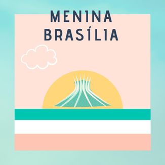 Foto da capa: Menina Brasília