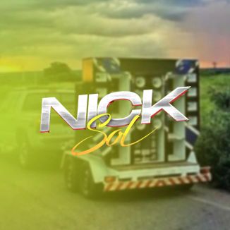 Foto da capa: Nick Sol - A Caminho Do Bega