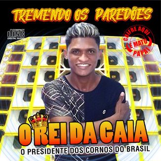 Foto da capa: O rei da Gaia - O Presidente dos Cornos do Brasil