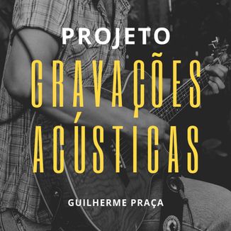 Foto da capa: Gravações Acústicas