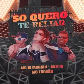 Foto da capa: So Quero Te Beijar - Anitta - MC Di Magrin - MC Trovão