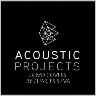 Foto da capa: Acoustic Projects - Demo Covers By Charles Silva