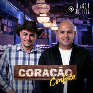 Foto da capa: Hiago e De Luca - Coração Confuso