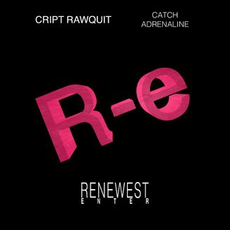 Foto da capa: Cript Rawquit - Catch Adrenaline