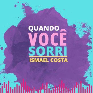 Foto da capa: Quando Você Sorri