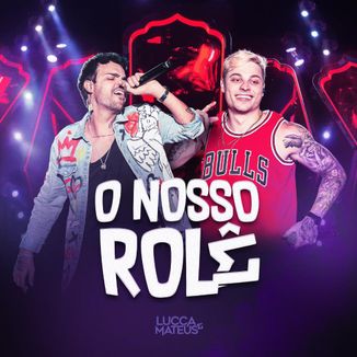 Foto da capa: EP01 - O Nosso Rolê