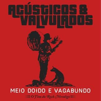 Foto da capa: Meio Doido e Vagabundo - O Fino do Rock Mendigo