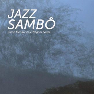 Foto da capa: Jazz Sambô