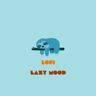 Foto da capa: Lofi Lazy Mood