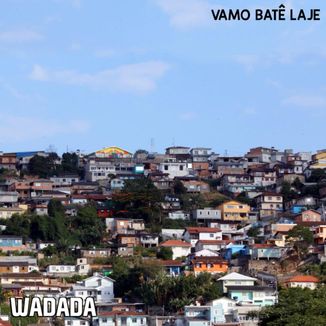 Foto da capa: VAMO BATÊ LAJE