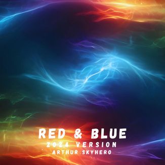 Foto da capa: Red & Blue (2024 Version)