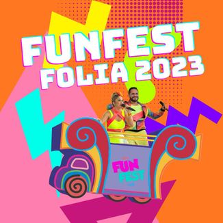Foto da capa: Funfest Folia 2023