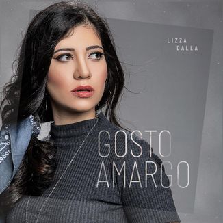 Foto da capa: Gosto Amargo - Lizza Dalla