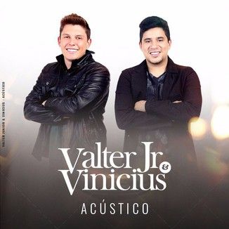 Foto da capa: Valter Jr e Vinicius "Acústico Sessions"