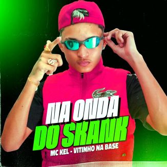 Foto da capa: MC KEL NA ONDA DO SKANK