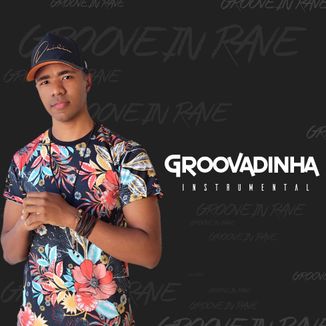 Foto da capa: Groovadinha - Groove in Rave
