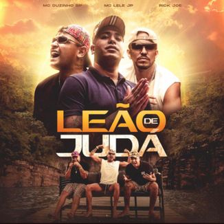 Foto da capa: Leão de Judá (Part. Lele JP e MC Duzinho)