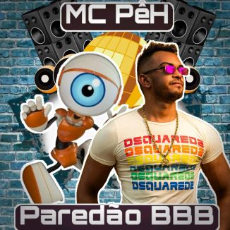 Foto da capa: MC PêH - Paredão BBB