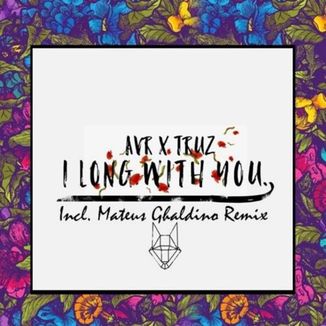 Foto da capa: I Long With You Incl.Mateus Ghaldino Remix
