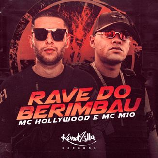 Foto da capa: Rave do Berimbau (feat. MC Hollywood)