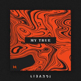 Foto da capa: Libardi - My True (Original Mix)