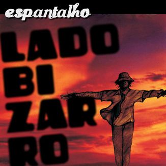 Foto da capa: LADO BIZARRO