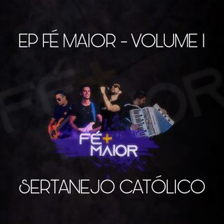 Foto da capa: Ep Fé Maior - Volume I