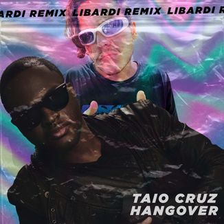 Foto da capa: Taio Cruz, Flo Rida, Libardi - Hangover