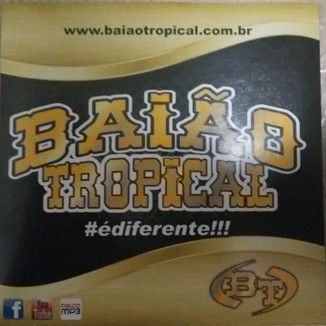 Foto da capa: Baião Tropical # É diferente