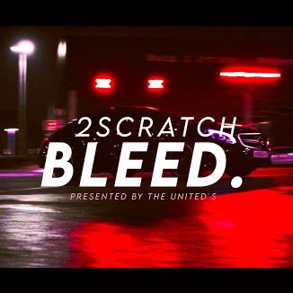 Foto da capa: 2Scratch - Bleed. (GU3LA Remix)