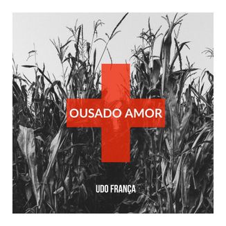 Foto da capa: Ousado Amor (Acústico)