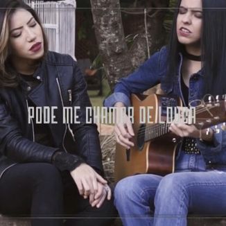 Foto da capa: Larissa e Mariana - Pode Me Chamar De Louca (2017)