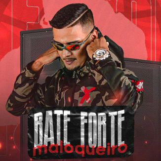 Foto da capa: Bate Forte Maloqueiro