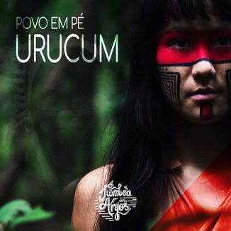 Foto da capa: Povo em pé Urucum