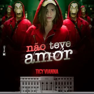Foto da capa: Não teve amor - Ticy Vianna (SINGLE) #Lançamento